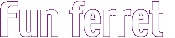 Fun ferret 